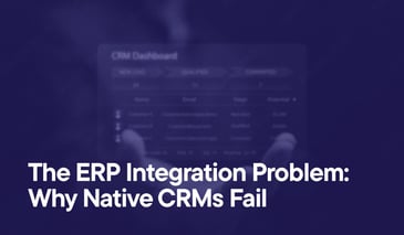 CRM dashboard blurred with text - The ERP Integration Problem: Why Native CRMs Fail