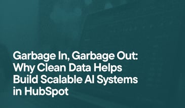 Faded image of laptop with data - and text - Garbage In, Garbage Out - Why Clean Data Helps Build Scalable AI Systems in HubSpot