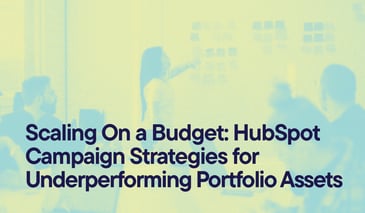 Ghosted image of woman leading brainstorming session with text - Scaling On a Budget: HubSpot Campaign Strategies for Underperforming Portfolio Assets