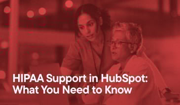 HIPAA Support in HubSpot- What You Need to Know