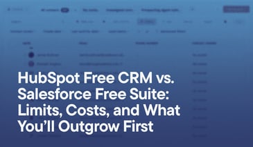 HubSpot Free CRM vs. Salesforce Free Suite- Limits, Costs, and What You’ll Outgrow First overlayed on an screenshot of the HubSpot CRM