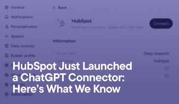 HubSpot Just Launched a ChatGPT Connector: Here’s What We Know