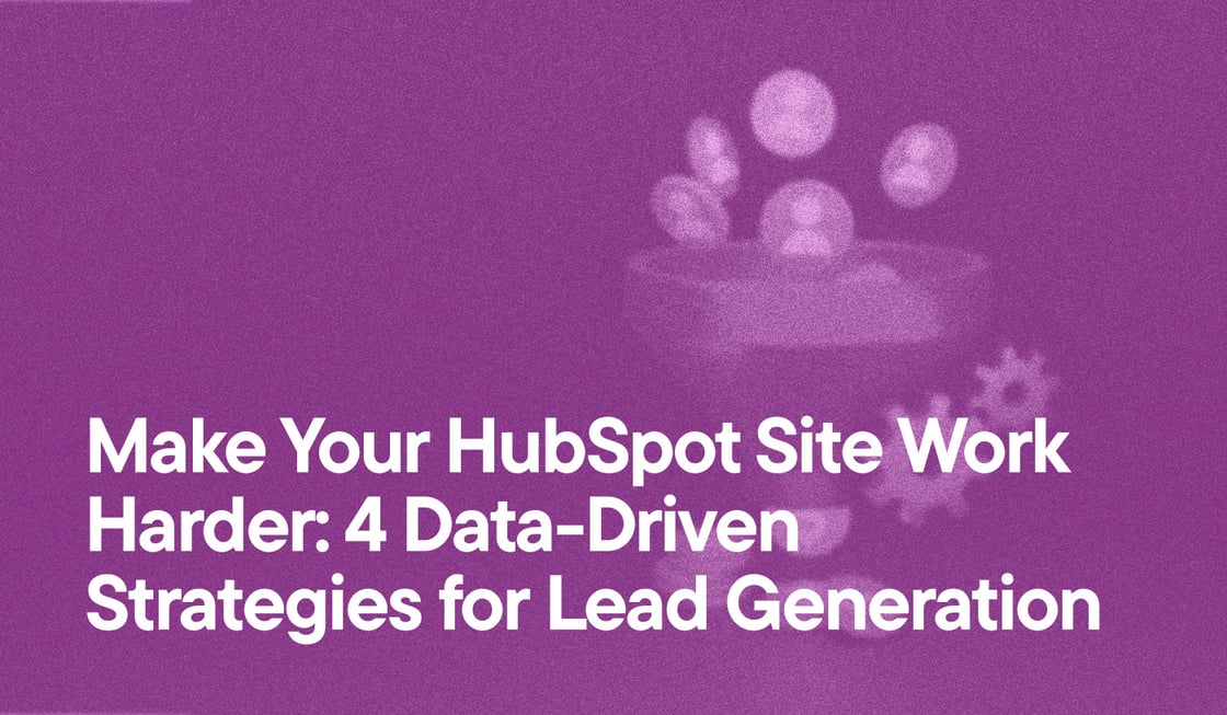 Marketing funnel illustration with text - Make Your HubSpot Site Work Harder: 4 Data-Driven Strategies for Lead Generation