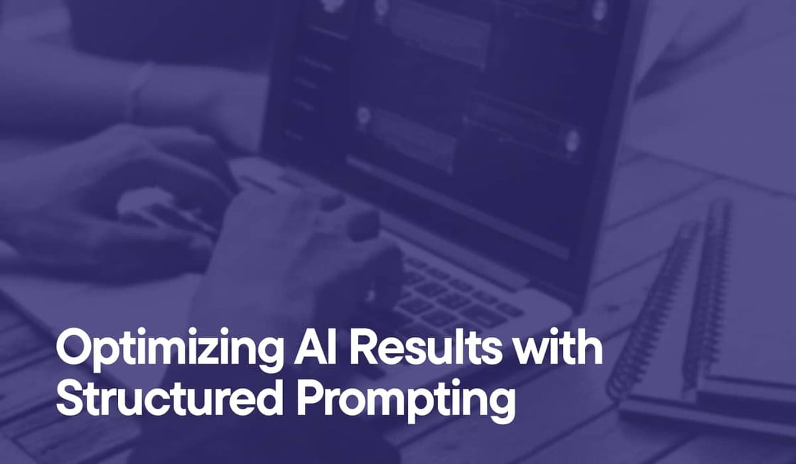 Optimizing AI Results with Structured Prompting 