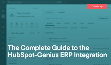 The Complete Guide to the HubSpot-Genius ERP Integration overlayed on an image of a HubSpot contact record