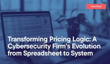 Transforming Pricing Logic: A Cybersecurity Firm’s Evolution from Spreadsheet to System