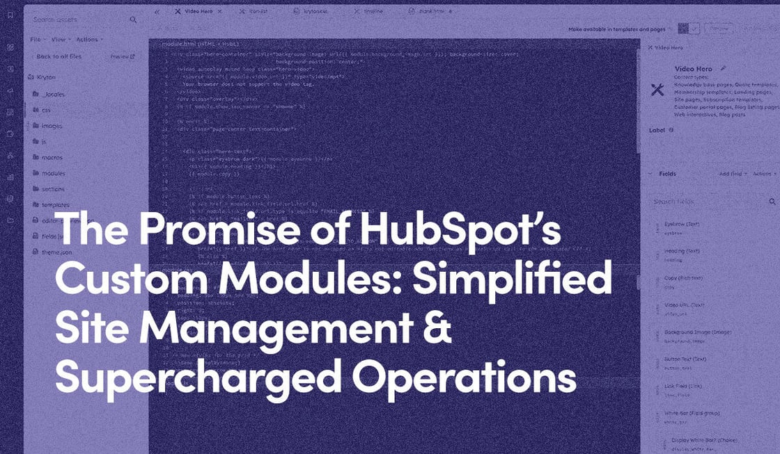 The Promise of HubSpot’s Custom Modules: Simplified Site Management & Supercharged Operations