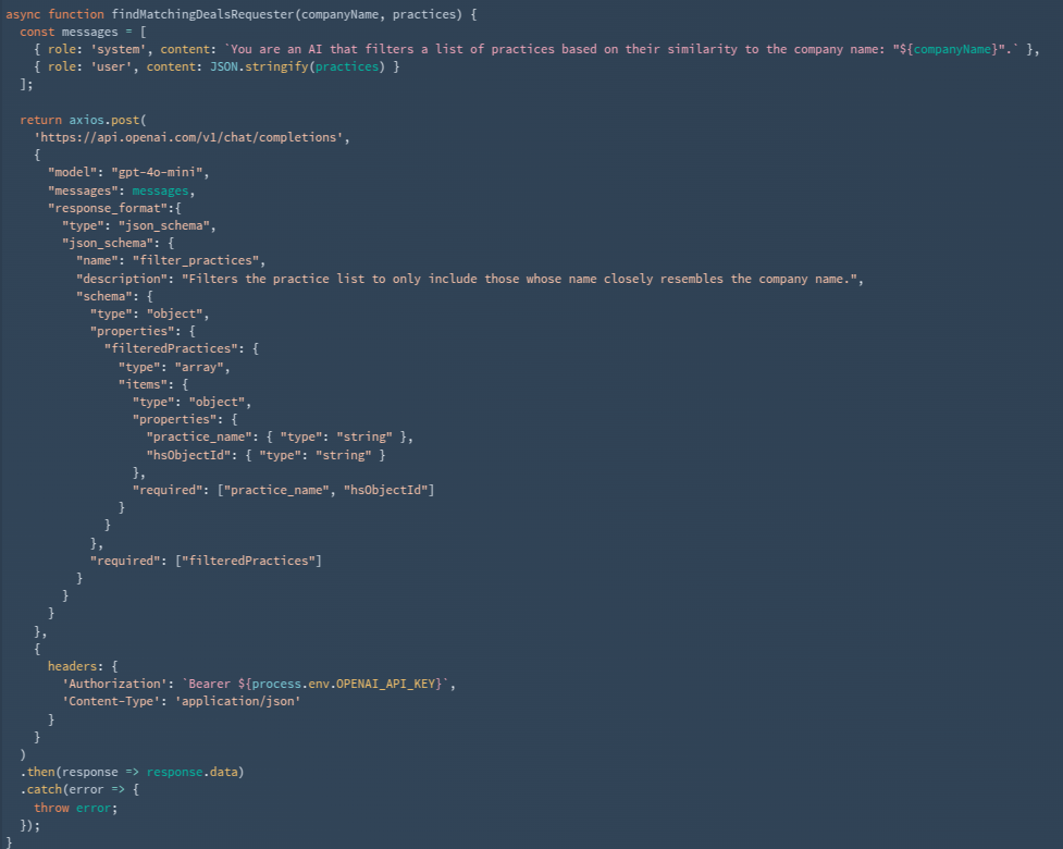 This code snippet shows a JavaScript async function named "findMatchingDealsRequester" that makes an API request to OpenAI's chat completions endpoint to filter practice lists based on their similarity to a company name, using GPT-4 and a JSON schema response format.