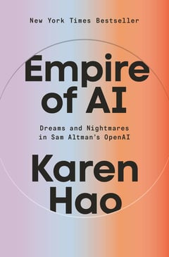 Book cover for 'Empire of AI Dreams and Nightmares in Sam Altman's OpenAI' by Karen Hao