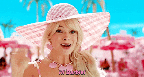 Margot Robbie as Barbie waving saying Hi Barbie!