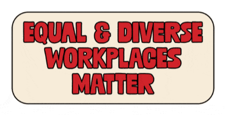 Text reading Equal and Diverse Workplaces Matter by Nina Tsur