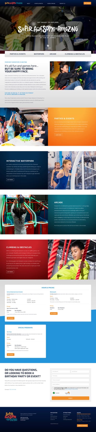 This is a full-page website screenshot for "Super Awesome Amazing," an indoor playground and party venue. The page features a dark header with navigation menu, followed by a hero section with the tagline "GET READY TO EXPLORE SUPER AWESOME AMAZING." The main content area showcases different sections including party/event options, an interactive waterpark area, arcade games, and climbing/obstacle features, each with accompanying photos of children playing. The bottom section includes hours, pricing information, special programs, and a birthday party booking inquiry form, all using an orange and blue color scheme throughout.