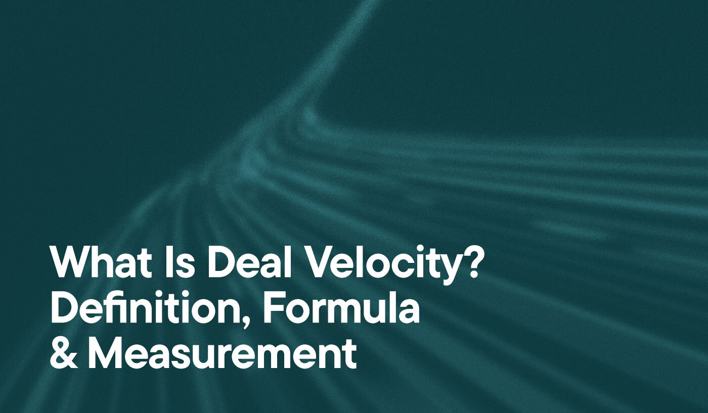 What Is Deal Velocity? Definition, Formula & Measurement