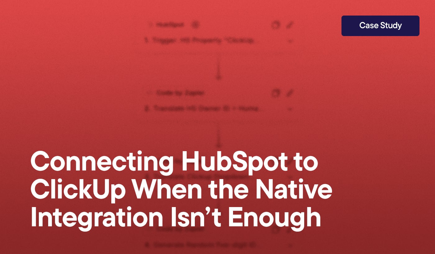 Connecting HubSpot to ClickUp When the Native Integration Isn’t Enough overlayed on a screenshot of the Zapier workflow
