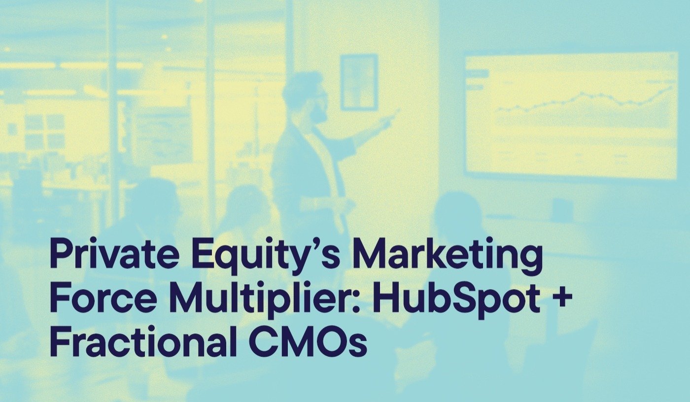 Private Equity’s Marketing Force Multiplier-HubSpot + Fractional CMOs overlayed on an image of people in an office; someone stands at the front of the room pointing to chart growth on a screen.