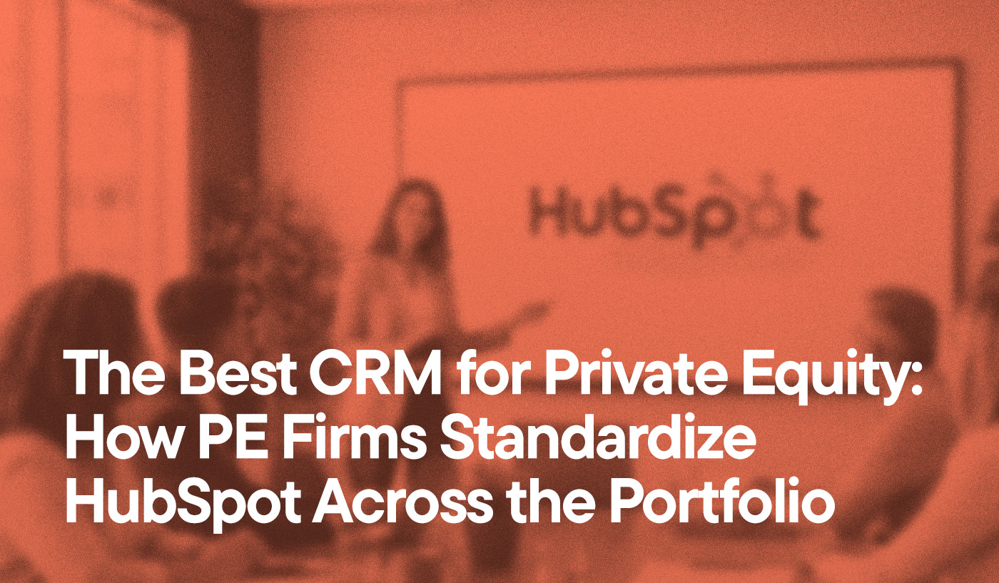The Best CRM for Private Equity: How PE Firms Standardize HubSpot Across the Portfolio overlayed on an image of a woman presenting to a room of colleagues, with the HubSpot logo visible behind her on a screen
