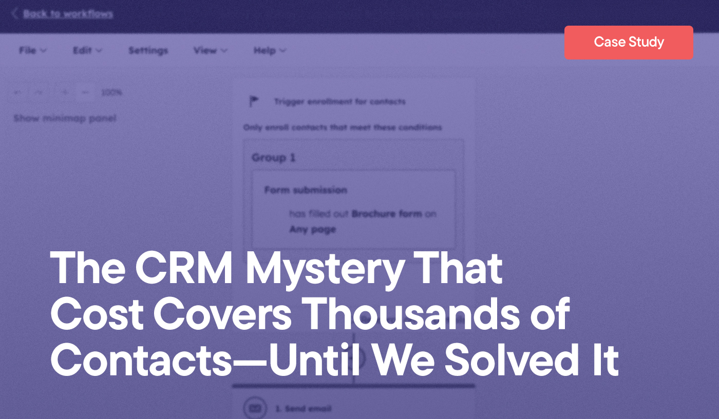 The CRM Mystery That Cost Covers Thousands of Contacts—Until We Solved It