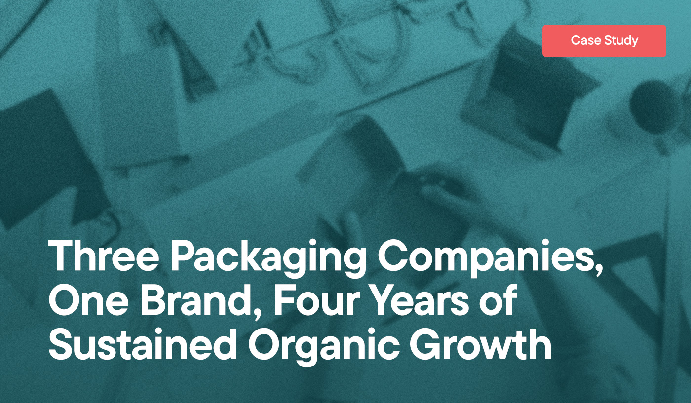 Three Packaging Companies, One Brand, Four Years of Sustained Organic Growth overlayed on an image of someone constructing a cardboard box from a blueprint.