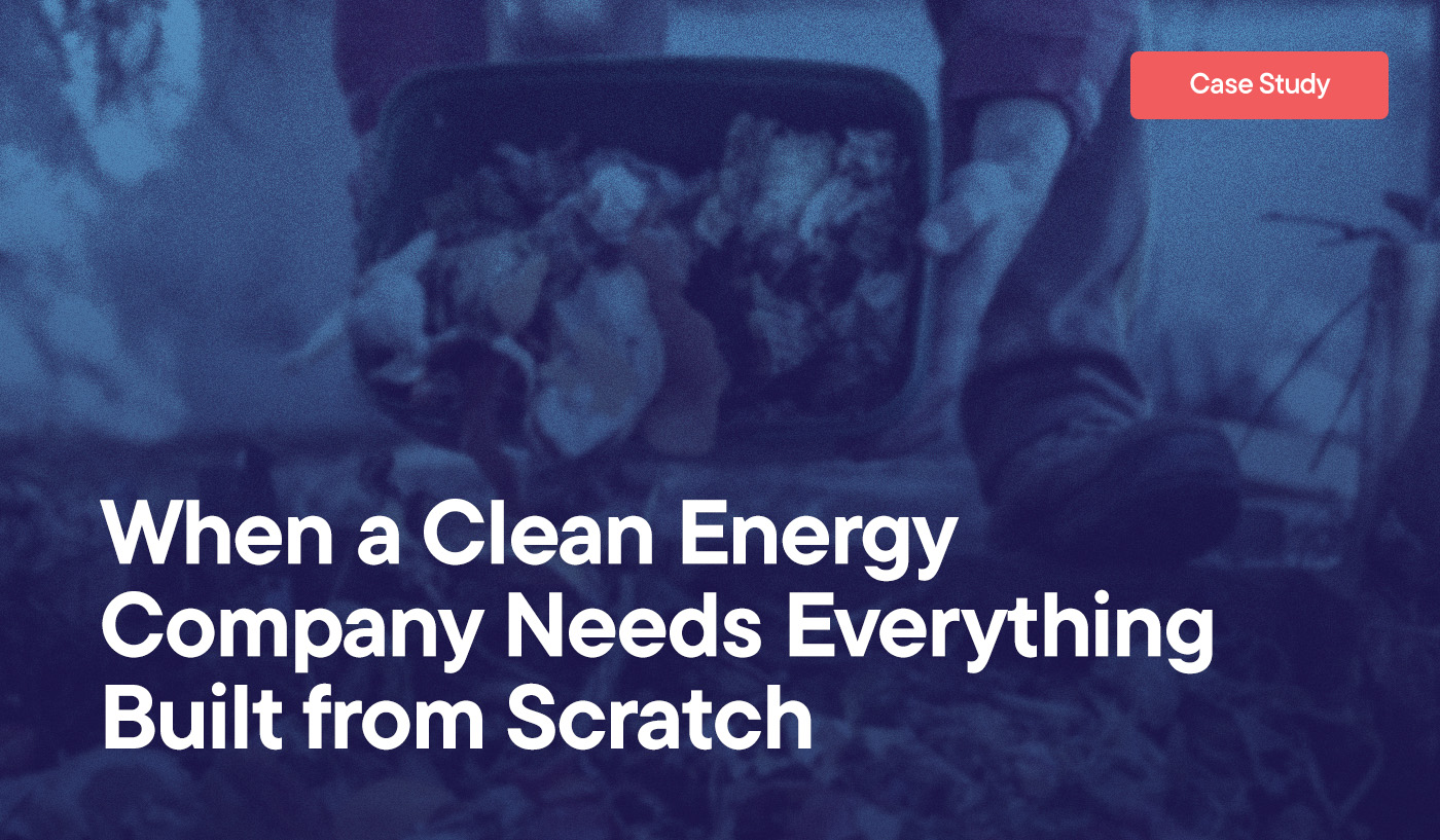 When a Clean Energy Company Needs Everything Built from Scratch