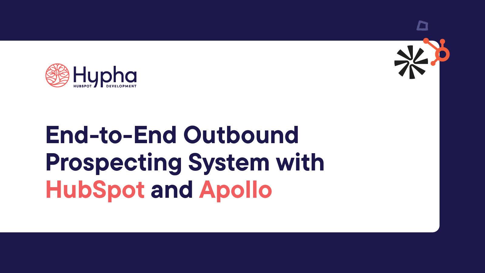 HubSpot + Apollo | Hypha HubSpot Development
